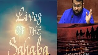 Lives of Sahaba 14 - Umar b. Al-Khattab 3 - Blessing and Virtues of Umar - Sh. Dr. Yasir Qadhi