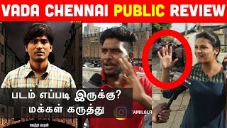 Vada Chennai Review by Public | Dhanush | Vetrimaran | Vada Chennai Movie Review