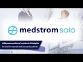 introducing...medstrom solo