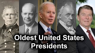History of the "Oldest Presidents" of the United States