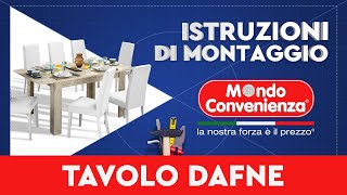 Istruzioni di montaggio TAVOLO DAFNE | MONDO CONVENIENZA