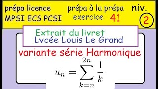 Terminale-prépa à la MPSI -ex41 - Louis Le Grand -Somme 1/k de n à 2n-Série Harmonie Hn