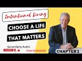 Discover the Power of Intentional Living with John Maxwell [FREE Audiobook] Chapter 1