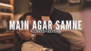 Main Agar Saamne (Slowed and Reverb) | Alka Yagnik & Abhijeet | Raaz | Lofi Vibes
