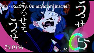 Ado - USSEWA [Amateurre's insane] 76,01% without NF complete! (Mouse + keyboard)