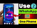 How to Use 2 WhatsApp in One Phone in 2025 | Install Two WhatsApp