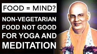 Is Non-Vegetarian Food not Sattvic? Does Purity of Food Lead to Purity of Mind? By Swami Sivananda