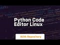 python code editor linux