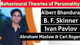 Part 2_Behavioural Theory of Personality for UGC NET 2021, CTET, KVS, UP-TET