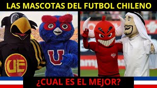 ¿CUALES SON TODAS las MASCOTAS del FUTBOL CHILENO?