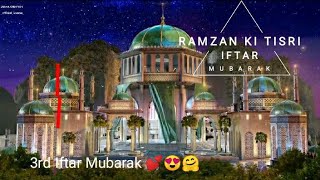3rd iftar Mubarak💕❤ |Ramadan Mubarak😍 WhatsApp status | 3 roja Mubarak statue |Ramadan kareem😍