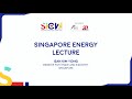 Singapore Energy Lecture