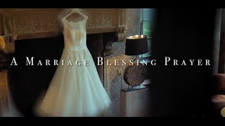 A Marriage Blessing Prayer HD