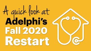 A Quick Look at Adelphi’s Fall 2020 Restart