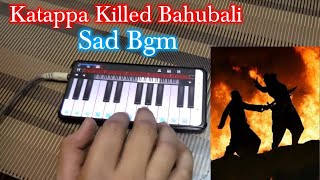 Kattappa Killed Bahubali Sad Bgm | Bahubali Sad Bgm | Bahubali 2 | Heart Breaking sad Bgm