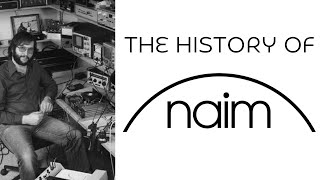 The History of Naim: Sound Over Specs