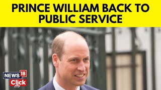 Kate Middleton Cancer | Prince William Resumes Royal Duties After Wife’s Diagnosis | N18V
