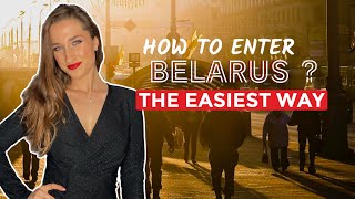 Do I need a visa for Belarus? How to enter Belarus by land?