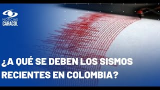 “Es muy normal que ocurran”: experto habló sobre temblores recientes que han sacudido a Colombia