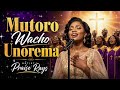 Praise Rays  - Mutoro Wacho Unorema 
