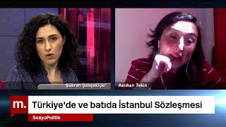 SosyoPolitik: Türkiye'de ve batıda İstanbul Sözleşmesi - Konuk: Aslıhan Tekin