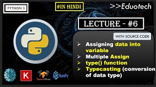 Python Tutorial | assigning values to variable| Multiple assigning| typecasting| type | eduotech| #7