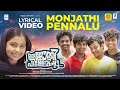 Monjathi Pennale |Lyrical Video |Oru jaathi Pillerishtta |Harimurali Unnikrishnan |Prasanth Eezhavan