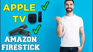 Apple TV vs Amazon Fire Stick 2021