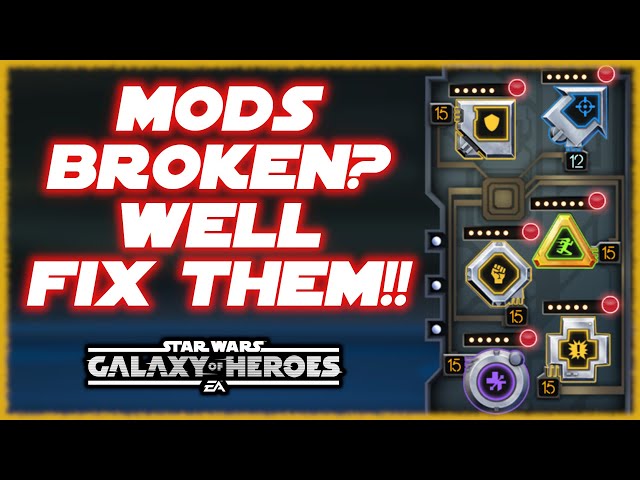 How You Can Fix Your Broken Mods You Can Do It Swgoh Swgoh Tv