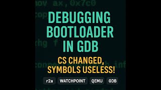 Debugging Real-Mode Bootloader in GDB (CS Changed, Symbols Broken)