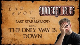 The Only Way Is Down | Ironsworn: Sundered Isles | Part 2 | Solo RPG