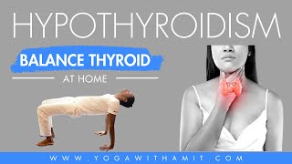 Yoga for Thyroid | How to Cure Thyroid Problem Permanently with Yoga at Home? Yoga Poses for Thyroid