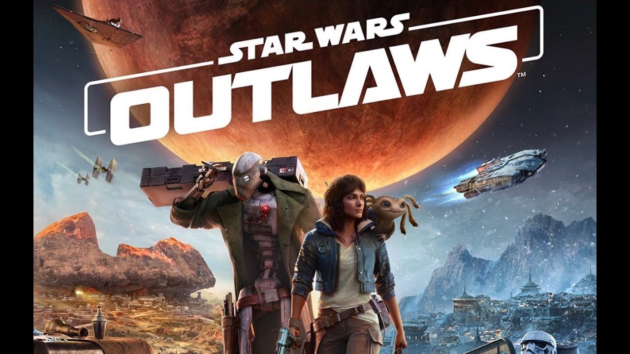 Star Wars Outlaws Should Have You Hyped Youtube