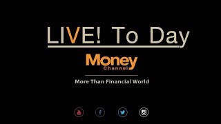 LIVE TO Day MoneyChannel #26/11/18