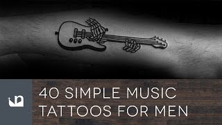 40 Simple Music Tattoos For Men