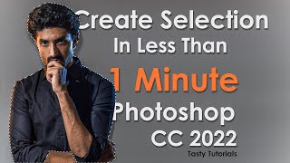 How to Create Selection In Less Than 1 Minute ! Photoshop Tutorials