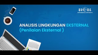 Ibnu Harris, S.Kom., M.M. - Managemen Strategi 1: Analisis Lingkungan Eksternal