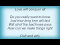 Lionel Richie - Love Will Conquer All Lyrics