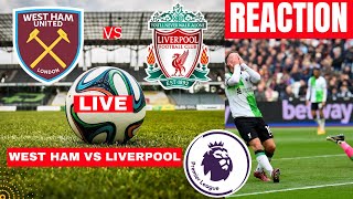 West Ham vs Liverpool 2-2 Live Stream Premier League Football EPL Match Score reaction Highlights FC