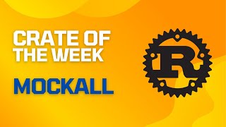 Rust Unit Testing - Mockall Crate