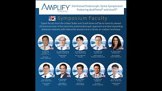 PART 0NE: 3rd Annual Endoscopic Spine Symposium Featuring dualX® and dualPortal® Technologies