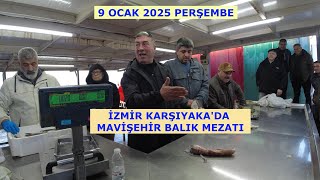 9 OCAK 2025 PERŞEMBE. MAVİŞEHİR BALIK MEZATI.