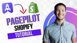 Pagepilot Shopify Tutorial for Beginners (Full Guide)