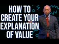 How to Create your Explanation of Value