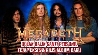 MEGADETH - Bolak Balik Ganti Personil, Tetap Eksis & Rilis Album Baru