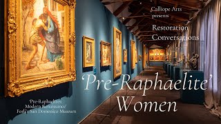 Restoration Conversations: Women Artists and the Pre-Raphaelites