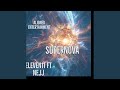 SUPERNOVA (feat. Nejj) (Sir Dubz Remix Radio Edit)