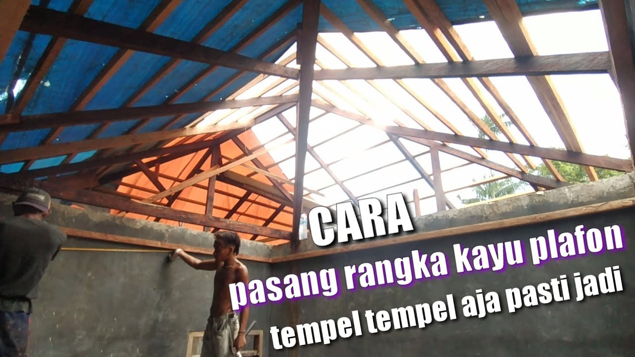 Cara Pasang Plafon Rangka Kayu Mudah - YouTube