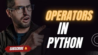 Operators in Python Explained for Beginners | Python Tutorial | Arithmetic, Logical & More