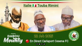 En Direct Italie magal darou mouhty Fédération Mame Thierno Ibrahima Faty Mbacke 22 février 2025